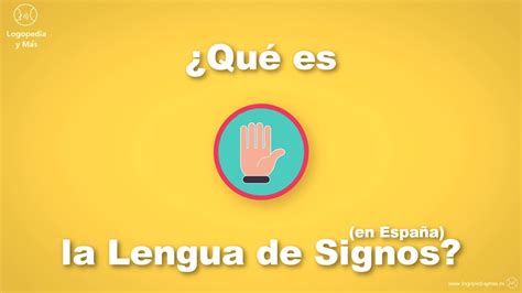 ¿qué Es La Lengua De Signos 🖐 Youtube