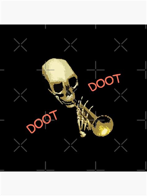 Doot Doot Mr Skeletal Skull Trumpet Meme Poster By Barnyardy Redbubble