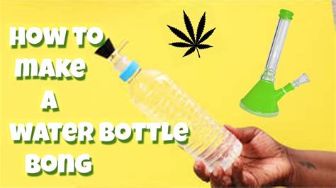 How To Make A Water Bottle Bong Tutorial No Money Needed Youtube