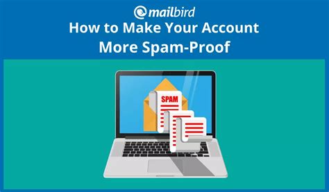 Spam Email Getting To You How To Make Your Account More Spam Proof Mailbird
