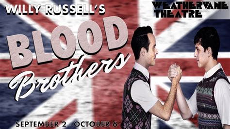 Willy Russells Blood Brothers Now Playing At Weathervane Theatre Youtube