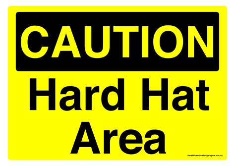 Hard Hat Area Caution Sign Health And Safety Signs