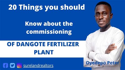 20 Things To Know About Dangote Fertilizer Plant Commissioning