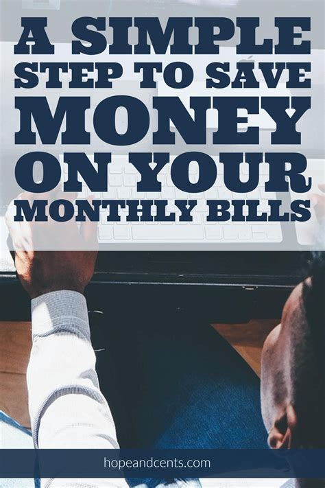 A Simple Step To Save Money On Your Monthly Bills Hopecents Saving Money Ways To Save