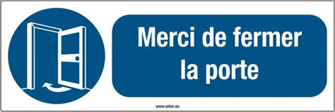 Panneaux Et Autocollant Merci De Fermer La Porte Seton Belgique