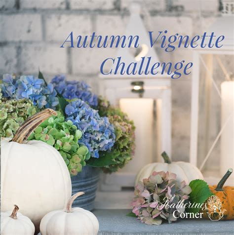 Autumn Home Vignette Challenge Share Now Vignette Challenge