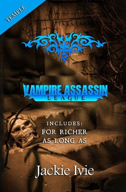 vampire assassin league temple for richer and as long as by jackie ivie paperback barnes