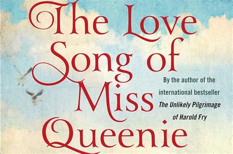 ‘the Love Song Of Miss Queenie Hennessy By Rachel Joyce The Washington Post