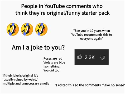 People In Youtube Comments Who Think Theyre Originalfunny Starter