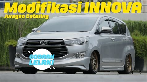 Modifikasi Toyota Innova Reborn Godaan Lelaki Eps21 Youtube