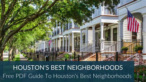 Guide To Houstons Best Neighborhoods Maps Homes Real Estate Trends