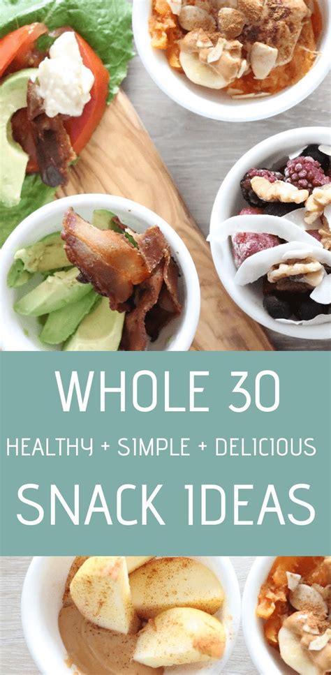 Whole 30 Healthy Snack Ideas Kid Friendly Whole 30 Snacks Whole 30