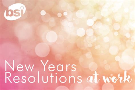 Your New Years Resolution At Work Bsi