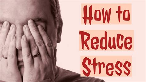 How To Reduce Stress Simple Ways To Relieve Stress Youtube