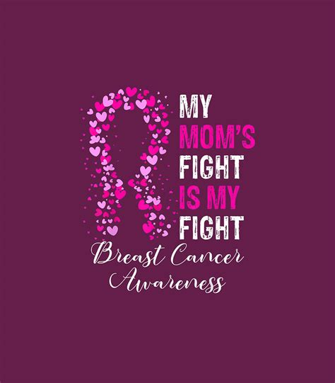 My Moms Fight Is My Fight Breast Cancer Awareness Digital Art By Aidyi