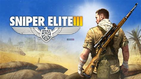 Download Sniper Elite 3 For Pc With Ultra Realistic Graphics Playable