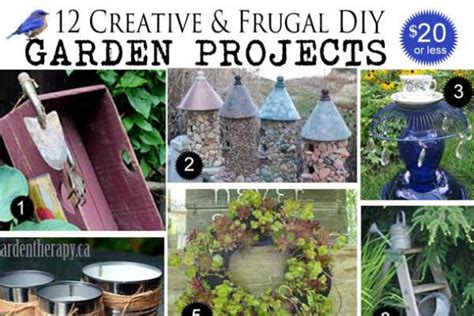 12 Creative And Frugal Diy Garden Projects Under 20 Empress Of Dirt