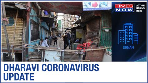 Watch Dharavi Coronavirus Update 4 Fresh Cases Of Covid 19 1 Death