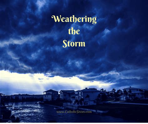 Weathering The Storm Catholic Sistas