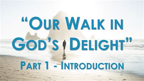 Our Walk In Gods Delight Introduction Part 1 Youtube