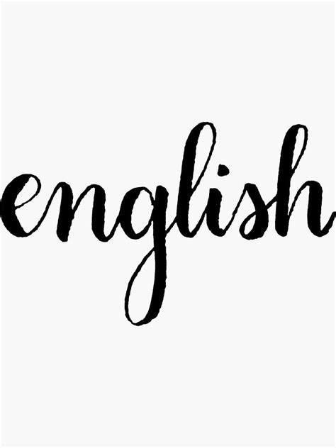 English Calligraphy Sticker By The Bangs Redbubble Calligraphy