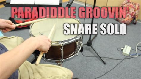 Paradiddle Groovin Snare Drum Solo By Dan Ainspan Youtube