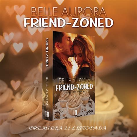 Zainfekowana Książka Zapowiedź Friend Zoned Belle Aurora