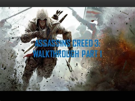Assassins Creed 3 Walkthrough Part 1 Hd Youtube