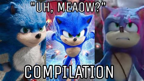 Sonic The Hedgehog Movies Uh Meow Compilation Youtube