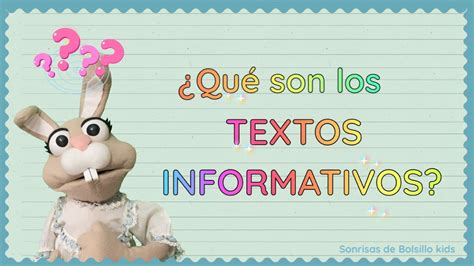 ¿qué Son Los Textos Informativos Para Niños 🧒🏻 Youtube