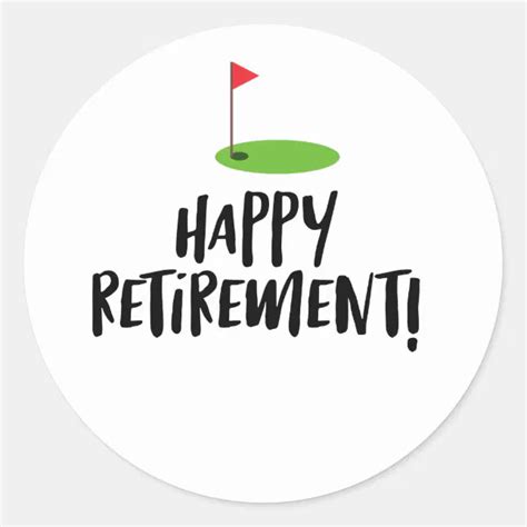 Golf Retire Happy Retirement With Golf Flag Classic Round Sticker Zazzle