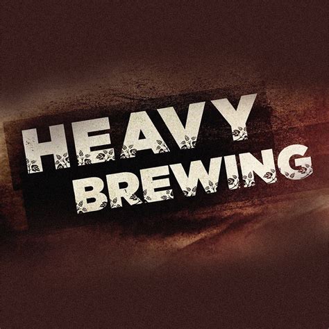 Heavy Brewing