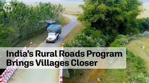 Indias Rural Roads Program Brings Villages Closer Youtube