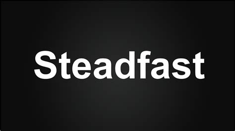 Steadfast Meaning In Urdu How To Say Steadfast In English Steadfast