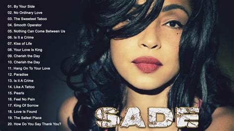 Sade Greatest Hits Full Album Best Songs Of Sade Youtube