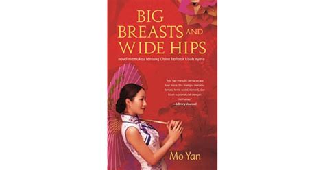 Big Breasts And Wide Hips By Mo Yan