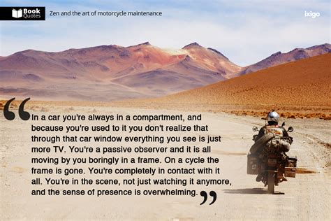 Hoarse and it would make not a dent in him. Book Quotes: Zen And The Art Of Motorcycle Maintenance ...