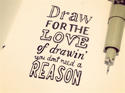 Quotes About Drawing And Love 52 Quotes