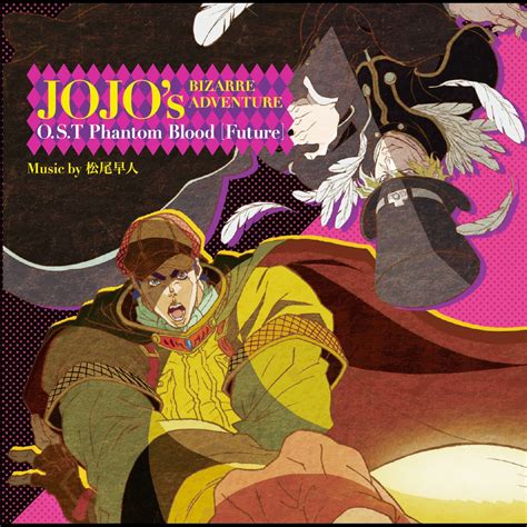 ‎jojos Bizarre Adventure Original Soundtrack Phantom Blood Future