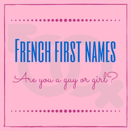 My language is french.2.my name is tony. Watch out! These French first names will mislead you if ...