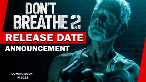 So it's no surprise that a sequel was quickly announced. Don't Breathe 2 Release Date Announcement Coming in Summer ...