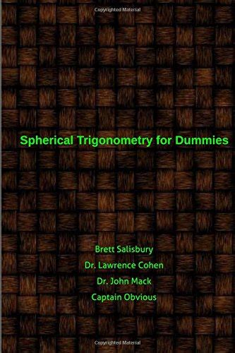Spherical Trigonometry For Dummies Proving We Live On A Flat Earth By