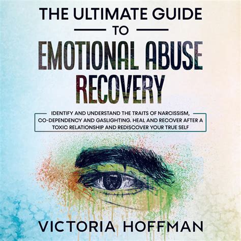 The Ultimate Guide To Emotional Abuse Recovery Identify And Understand