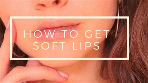 How To Get Soft Lips Naturally Fast And Vegan Youtube
