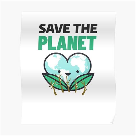 Save The Planet Poster For Sale By Wil Silva Redbubble