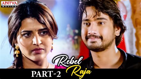 Rebel Raja Hindi Dubbed Movie Part 2 Raj Tarun Chitra Shukla Priyadarshi Aditya Movies