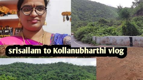 Srisailam To Kollanu Bharathi Vlog Youtube
