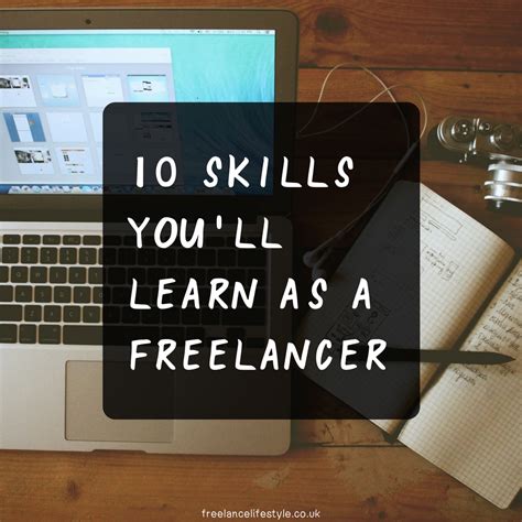 Freelance Skills Ten Skills Youll Learn As A Freelancer