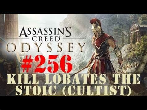 Assassin S Creed Odyssey 256 Kill Lobates The Stoic Cultist
