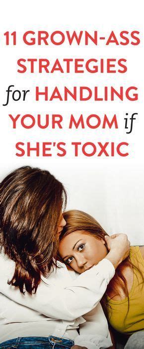 13 Strategies For Handling A Toxic Mom According To Experts Toxic